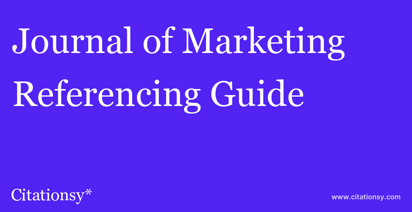 cite Journal of Marketing  — Referencing Guide